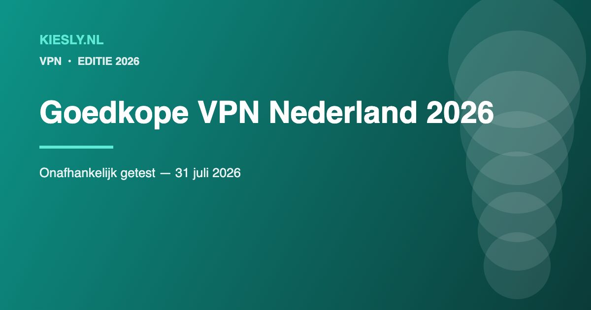 Vergelijking van goedkope VPN abonnementen voor Nederland in 2026