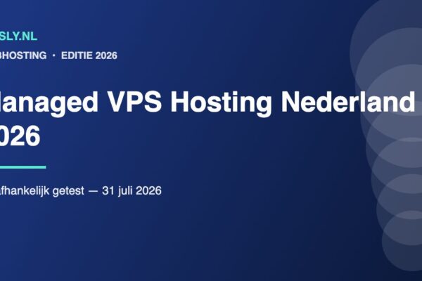 Vergelijking van managed VPS hosting aanbieders met servers in Nederland