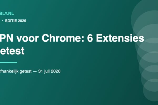 Test van de beste VPN extensies voor Google Chrome in 2026