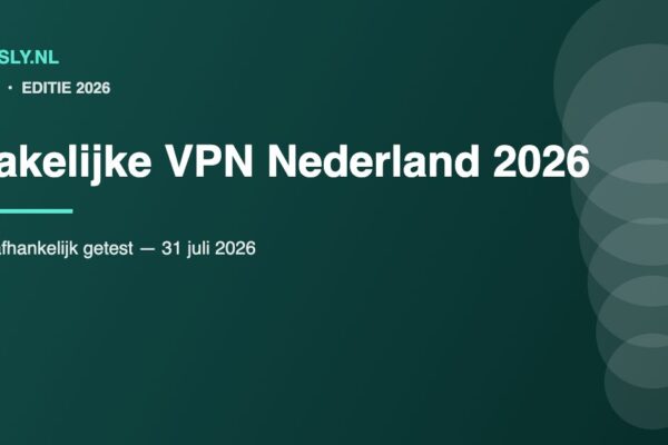 Vergelijking van zakelijke VPN oplossingen voor Nederlandse bedrijven in 2026