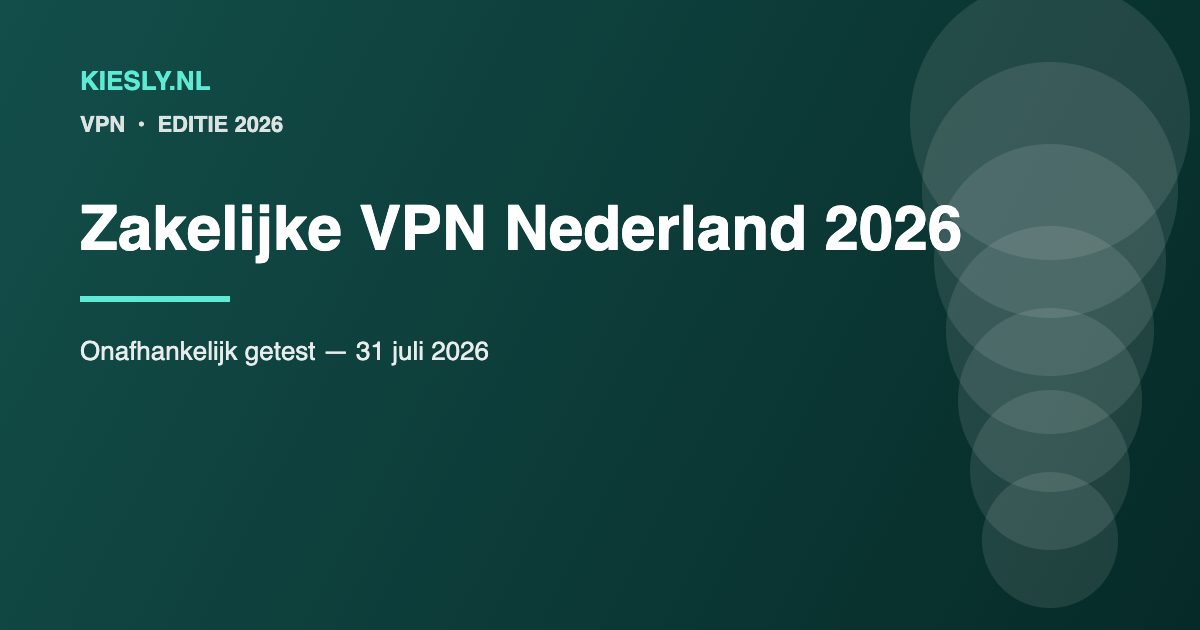 Vergelijking van zakelijke VPN oplossingen voor Nederlandse bedrijven in 2026